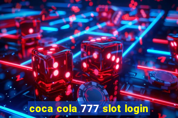 coca cola 777 slot login